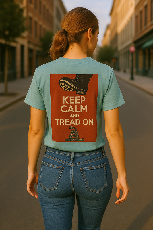 Disloyalist Keep Calm and Tread On Two-sided Premium Unisex Crewneck Tee